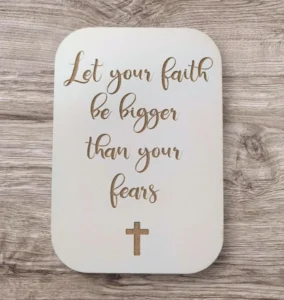 Decorative fridge magnet featuring the inspirational quote Let your faith be bigger than your fears, part of our unique collection of faith-based magnets.