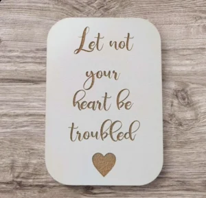 Decorative fridge magnet featuring the inspirational quote Let not your heart be troubled, designed as a meaningful gift from the Rock Foundation collection of magnets.