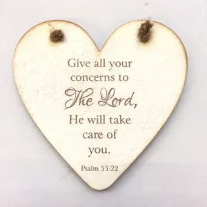 Decorative heart-shaped hanging plaque with the text Give All Your Concerns, a unique charity-made gift from the Rock Foundation hanging plaques collection.