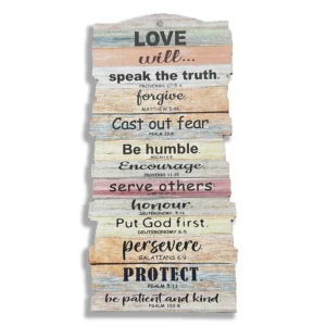 Small wooden hanging plaque featuring the Love Will quote, part of our collection of heavenly blessed gifts and inspirational Christian wall decor.