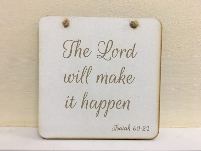 Square Plaque The Lord Will Make it Happen