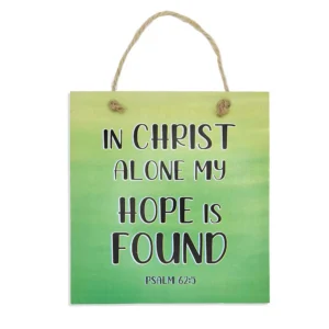 My Hope Is Found Coloured Plaque