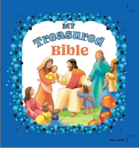 Colorful front cover of My Treasured Bible, a children's Bible and story book featuring illustrated religious tales for young readers.