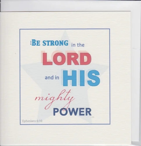 Be Strong in The Lord Greetings Card