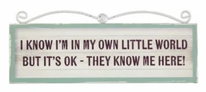 Signs of Times Plaque Own World